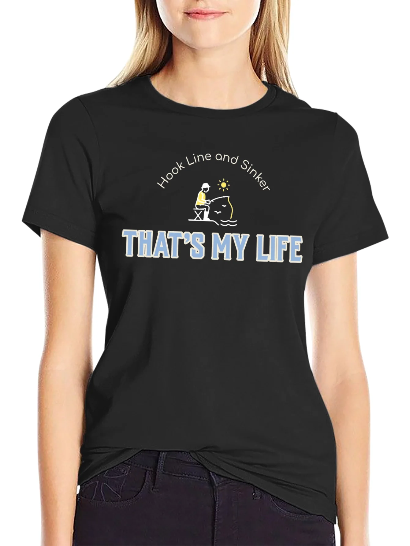 Hook Line & Sinker Thats My Life Fishing T-Shirt