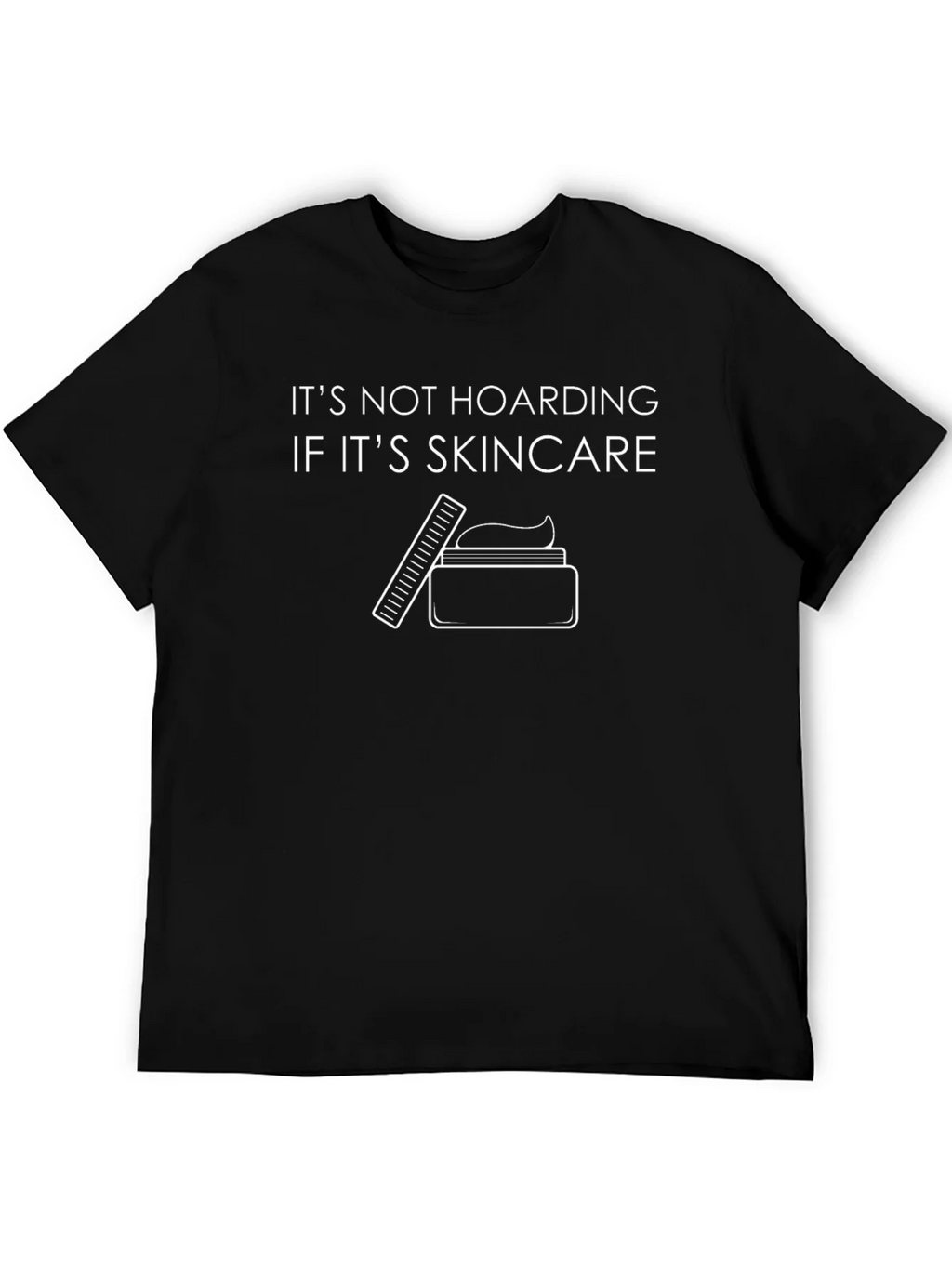 Skincare Hoarding Graphic Tee - Black Cotton T-Shirt
