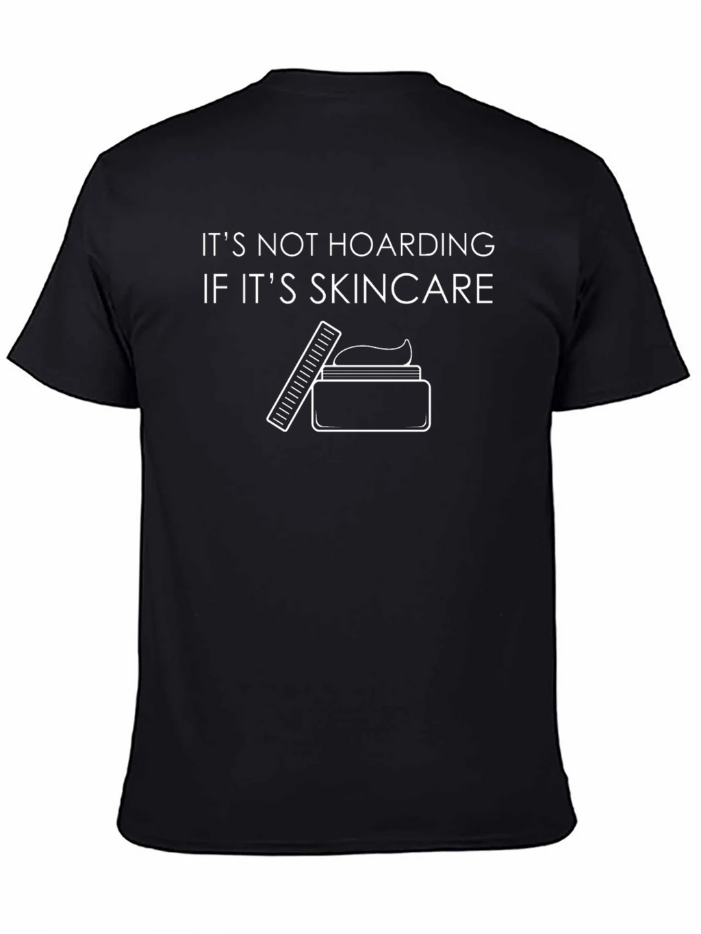 Skincare Hoarding Graphic Tee - Black Cotton T-Shirt