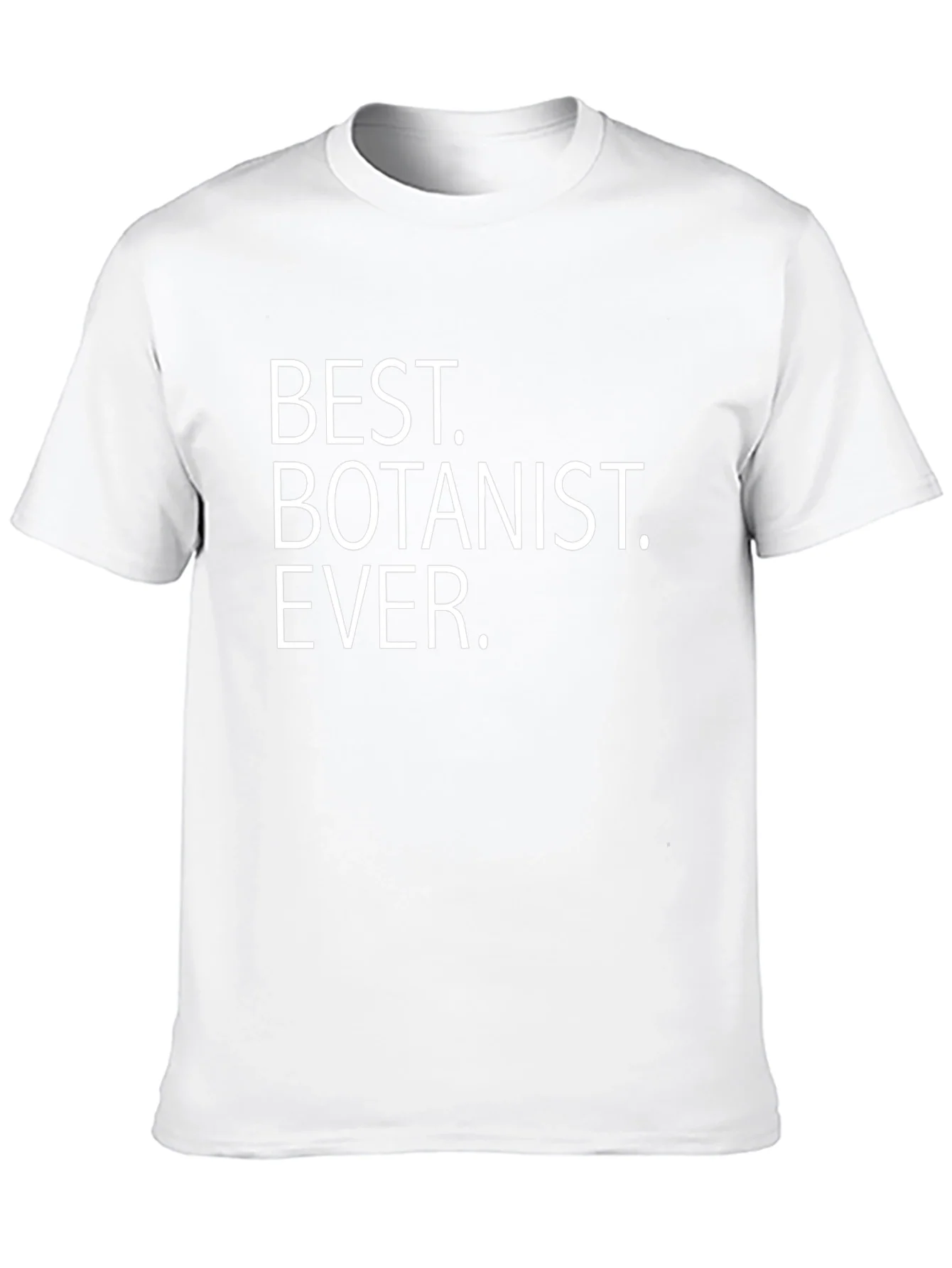Best Botanist Ever Graphic T-Shirt