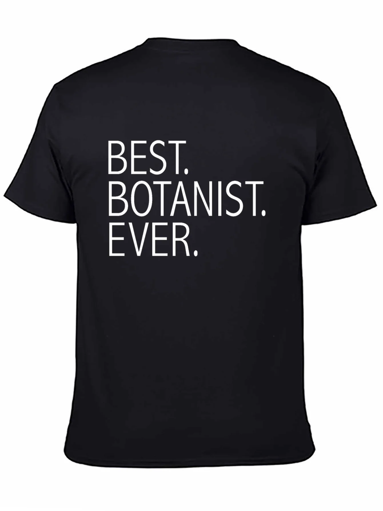 Best Botanist Ever Graphic T-Shirt