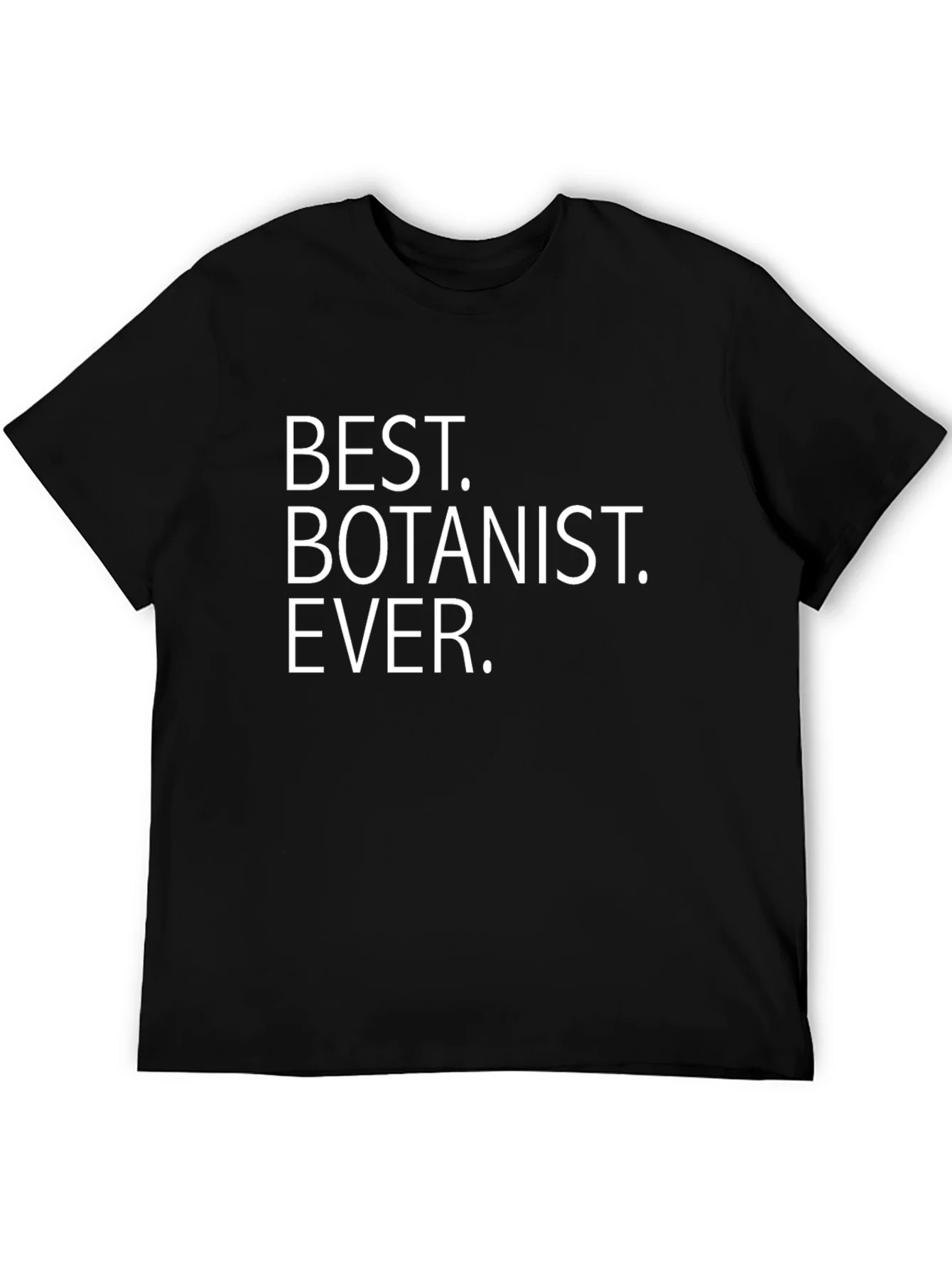 Best Botanist Ever Graphic T-Shirt