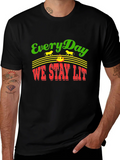 Everyday We Stay Lit T-Shirt