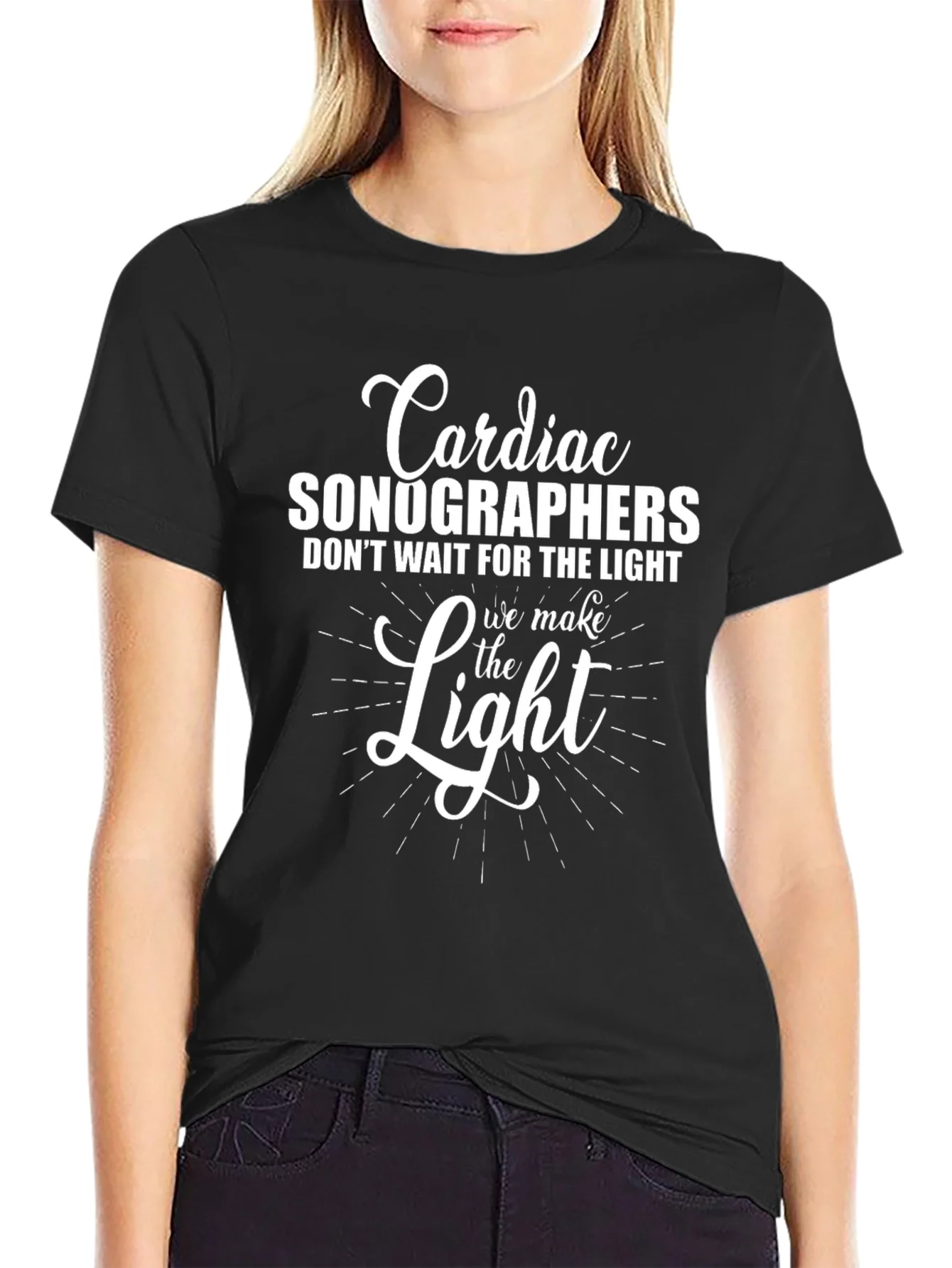 Cardiac Sonographer T-Shirt - We Make the Light Tee