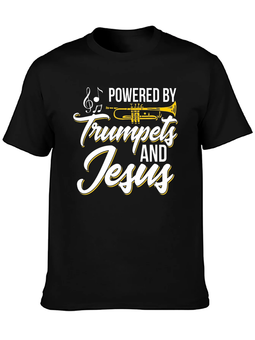 Powered by Trumpets & Jesus Black T-Shirt