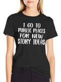 Story Ideas T-Shirt - Public Places Inspiration Tee