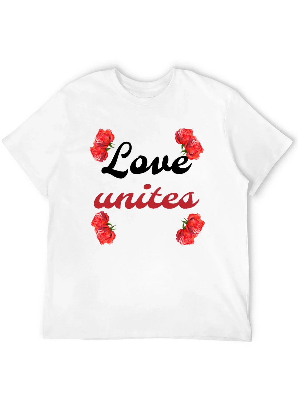 Love Unites Roses Graphic T-Shirt