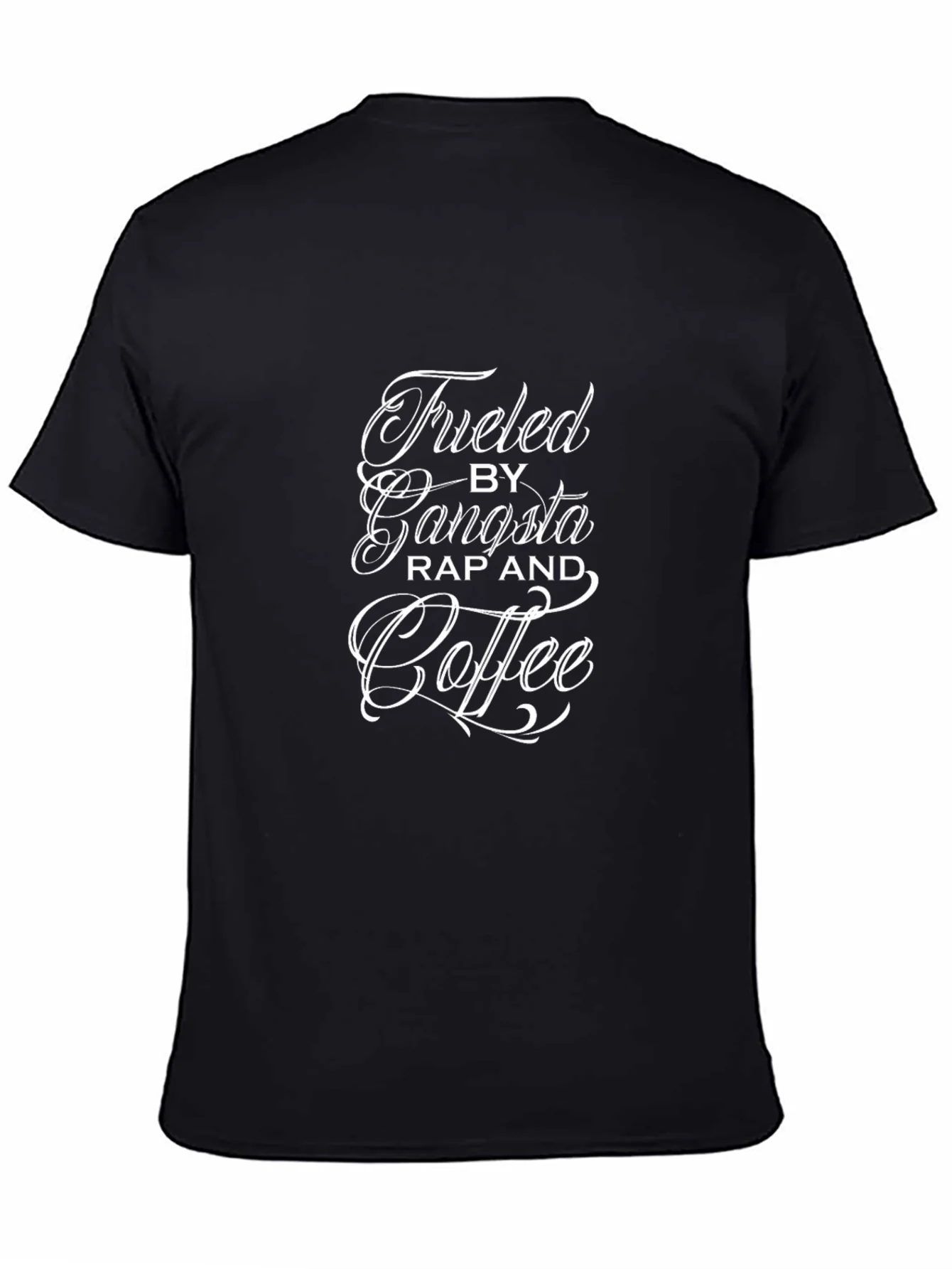 Fueled by Gangsta Rap & Coffee Black T-Shirt