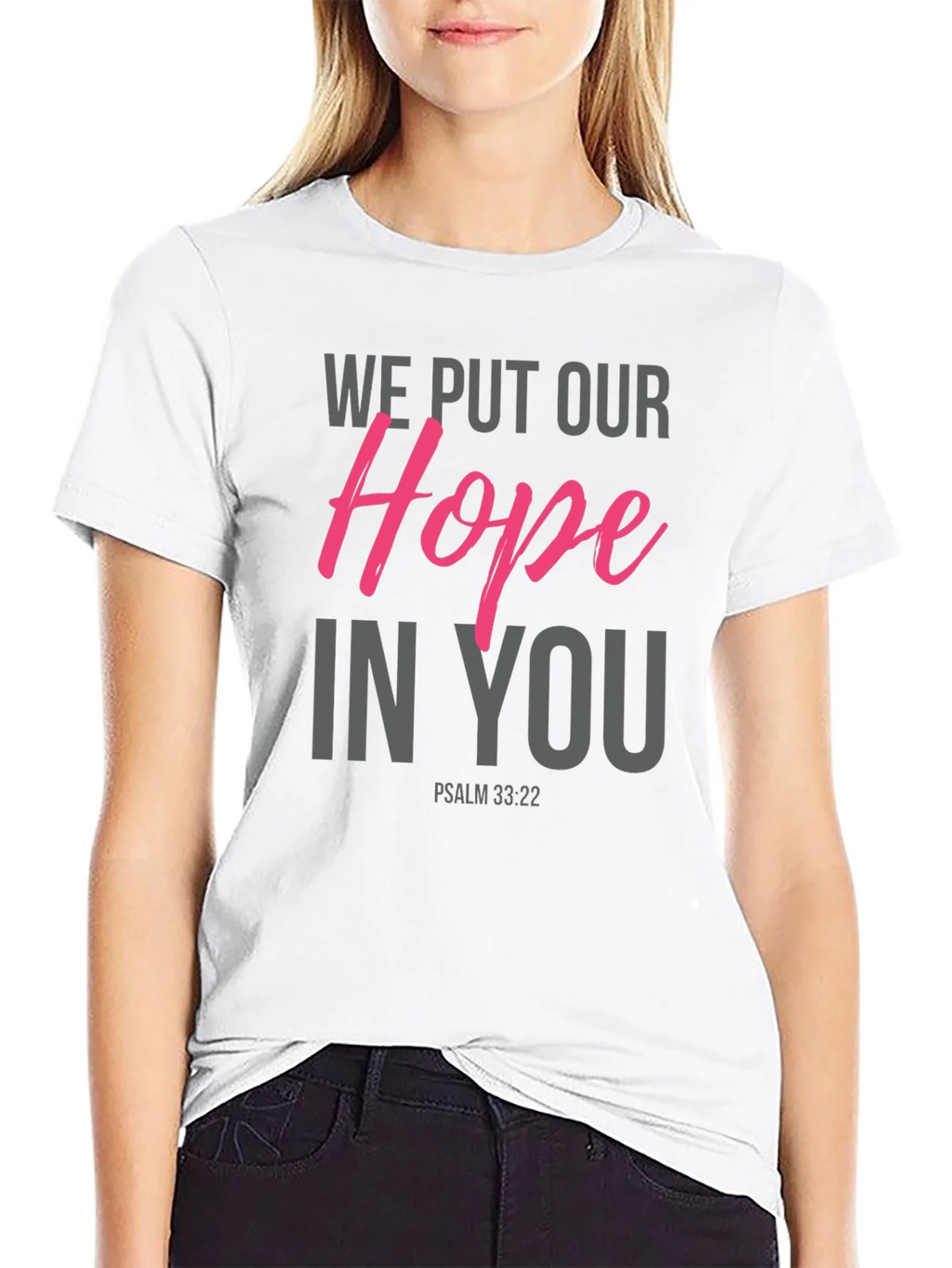 Hope in You Graphic Tee - Psalm 33:22