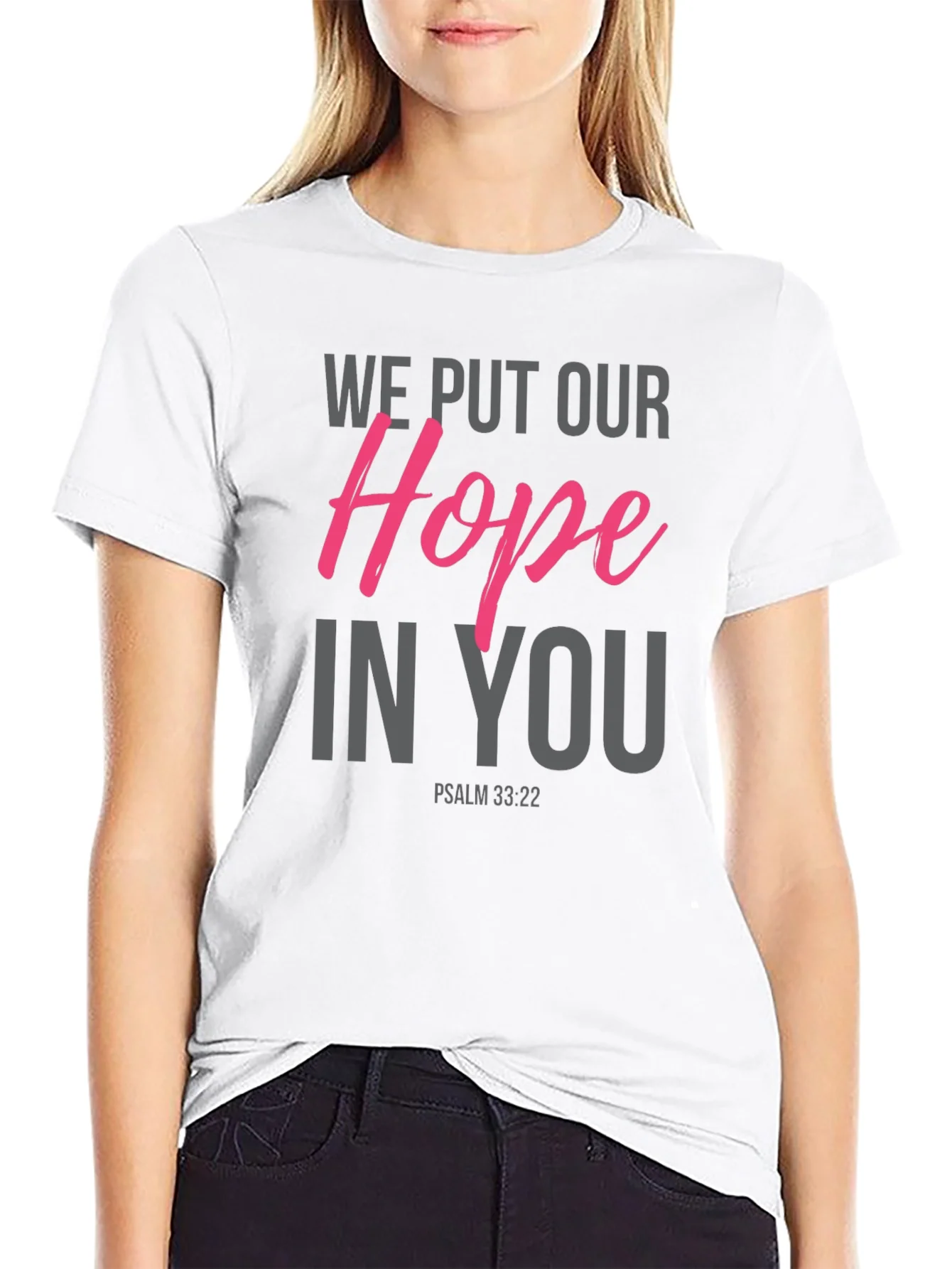 Hope in You Graphic Tee - Psalm 33:22