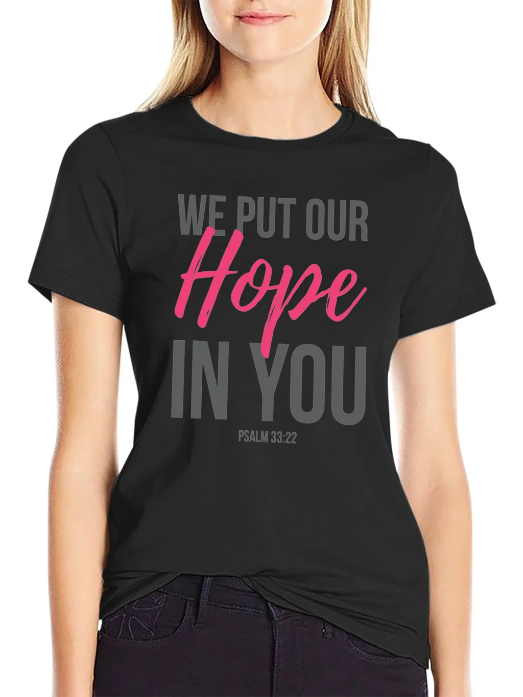 Hope in You Graphic Tee - Psalm 33:22