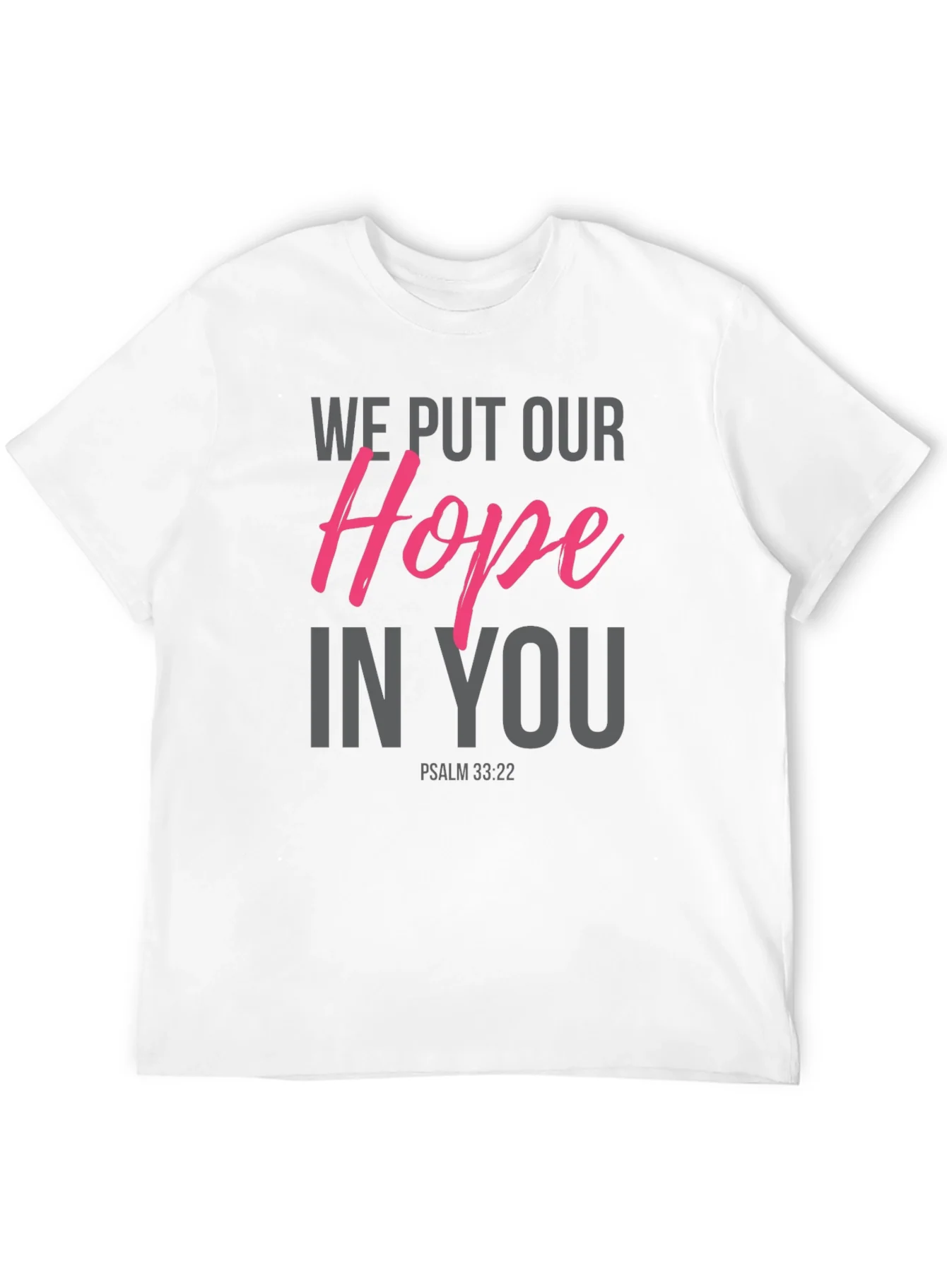 Hope in You Graphic Tee - Psalm 33:22