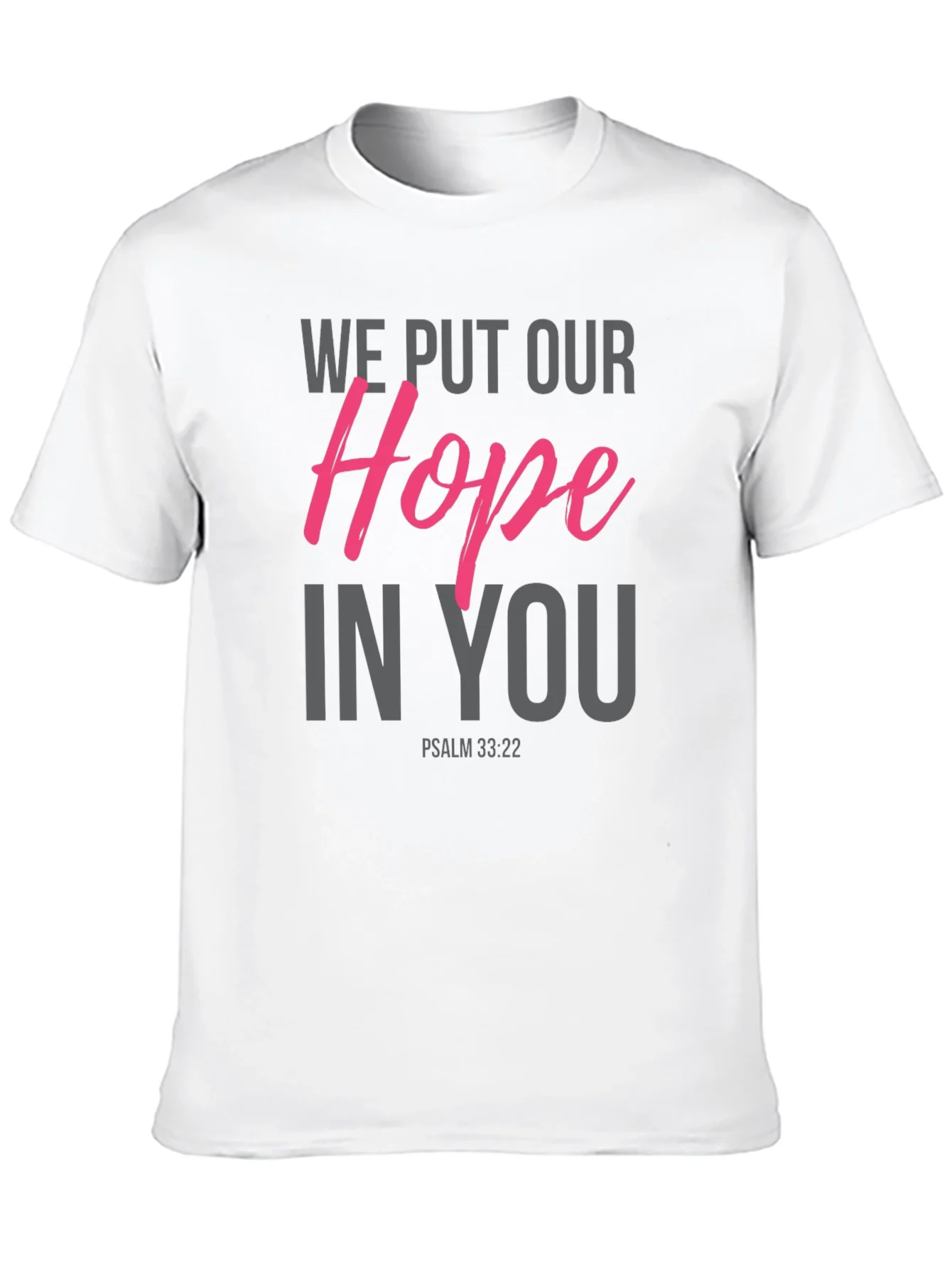 Hope in You Graphic Tee - Psalm 33:22
