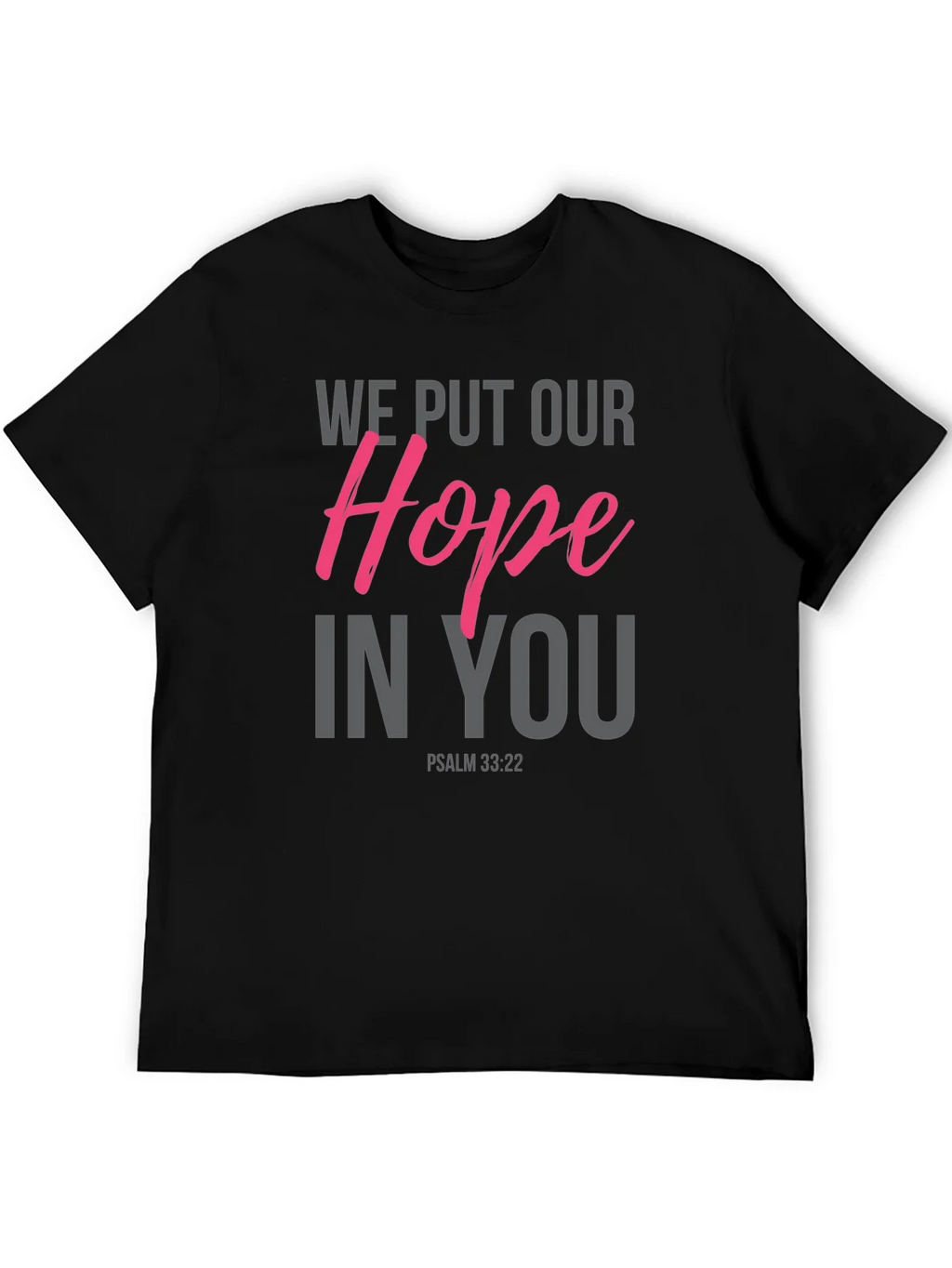 Hope in You Graphic Tee - Psalm 33:22