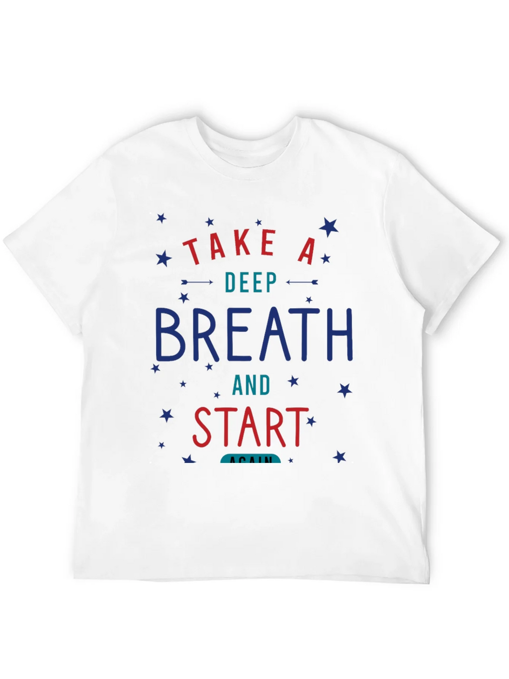 Take A Deep Breath T-Shirt