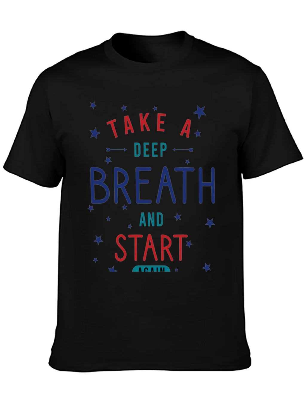 Take A Deep Breath T-Shirt