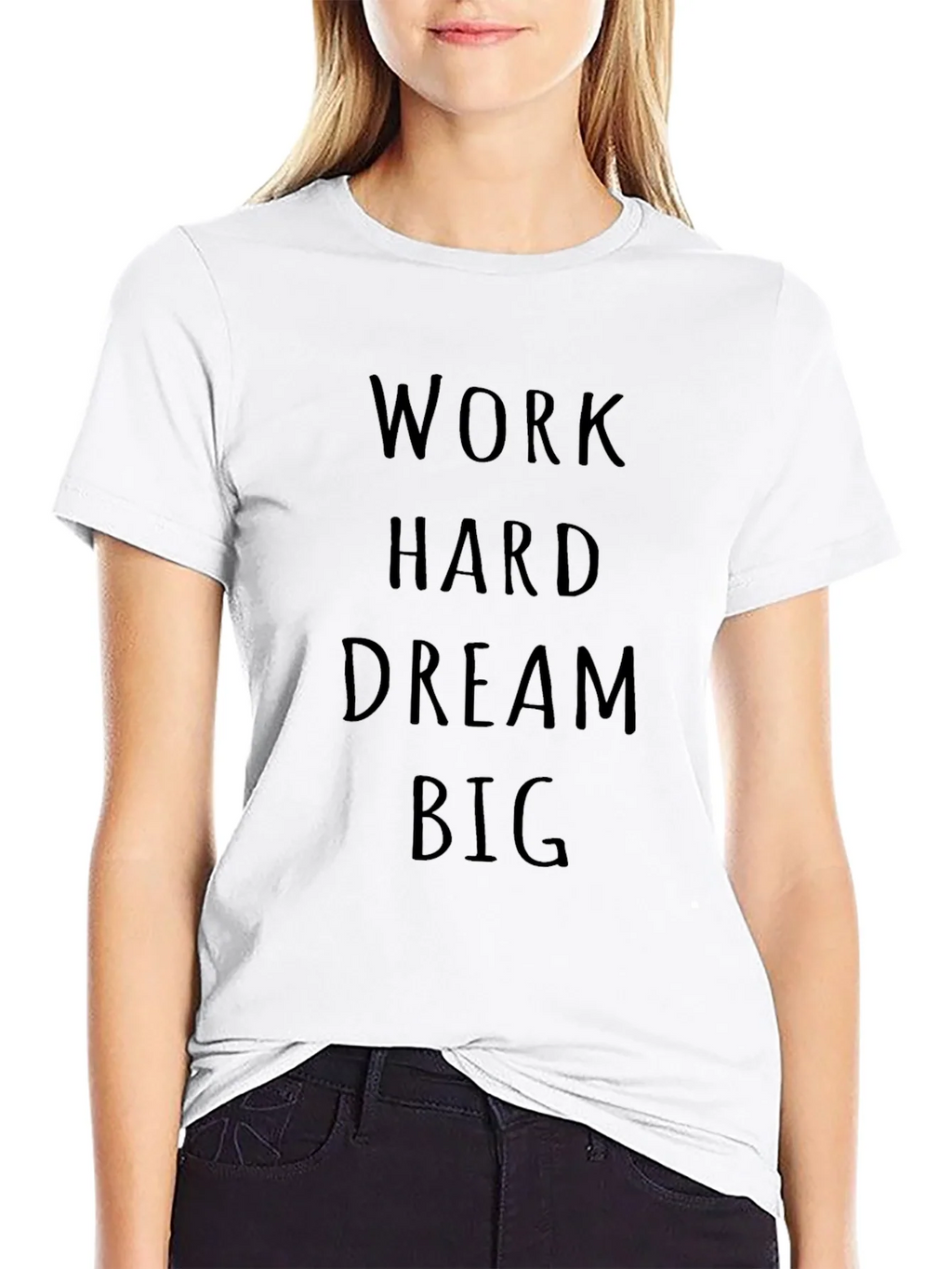 Motivational Work Hard Dream Big Black T-Shirt