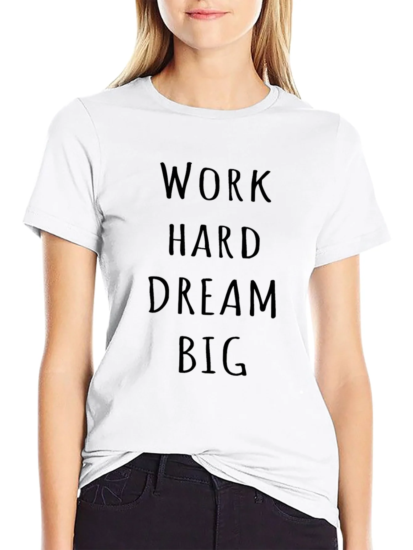 Motivational Work Hard Dream Big Black T-Shirt