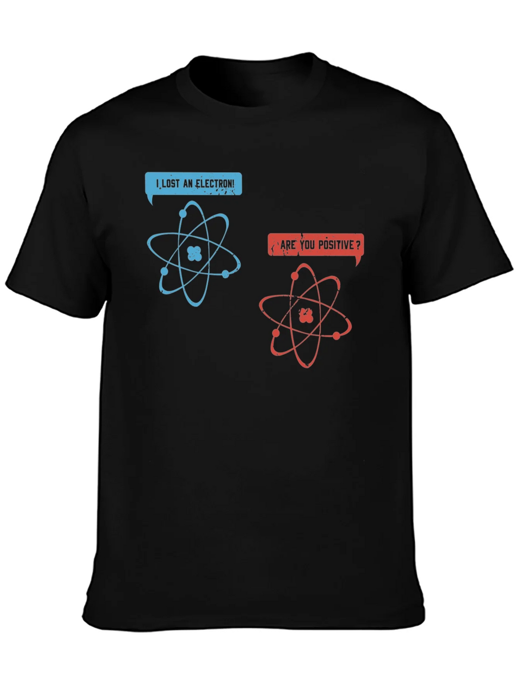 Funny Science T-Shirt - I Lost An Electron!