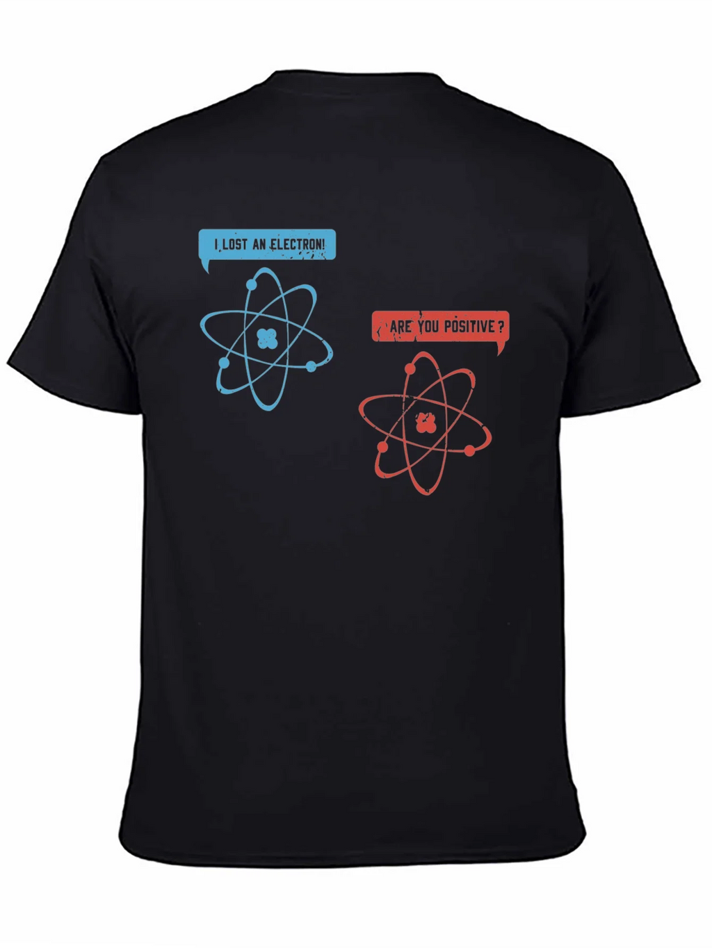 Funny Science T-Shirt - I Lost An Electron!