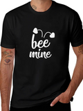 Bee Mine Graphic T-Shirt - Valentines Day Gift