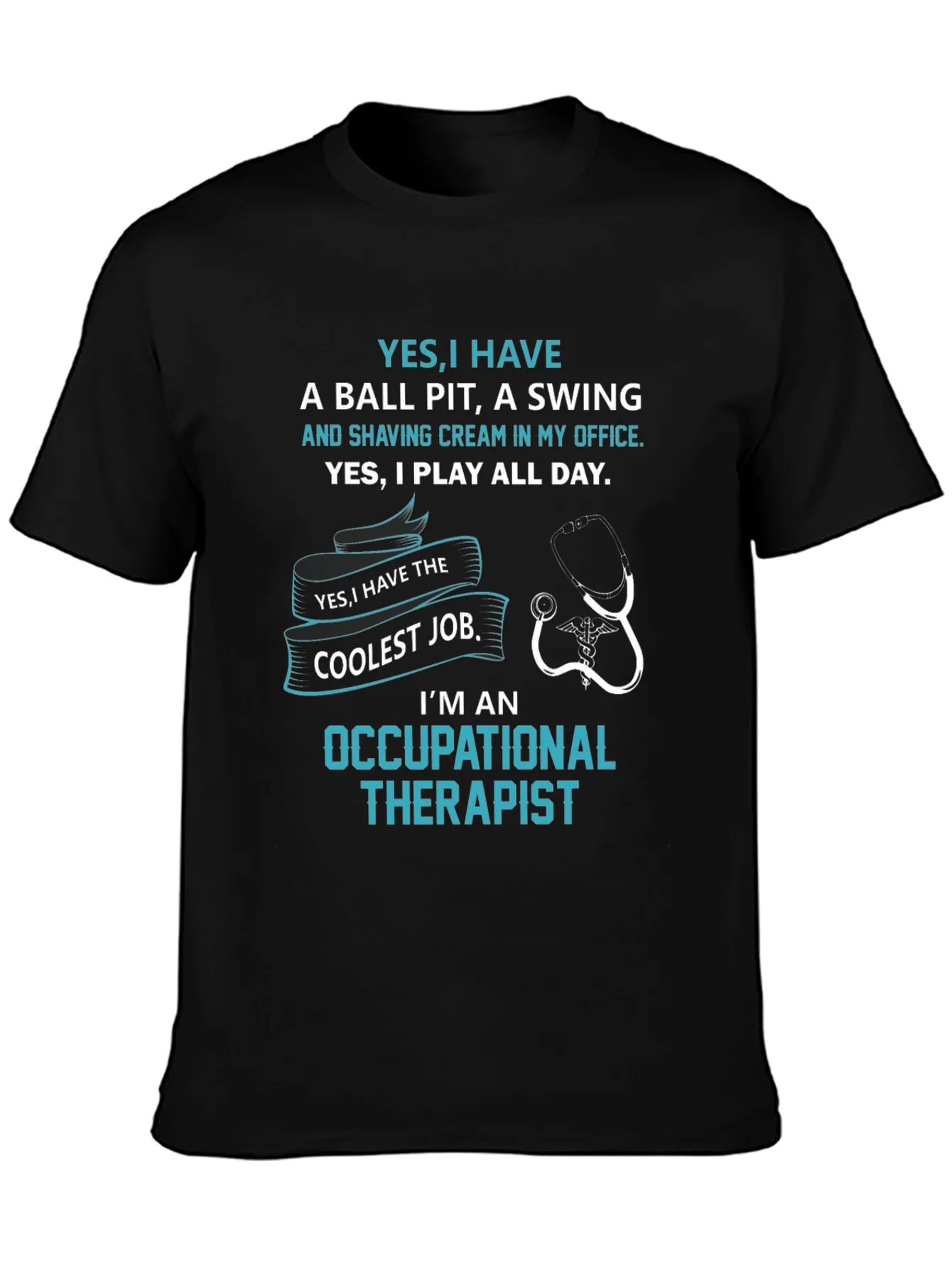 Occupational Therapist T-Shirt - Coolest Job Ever!