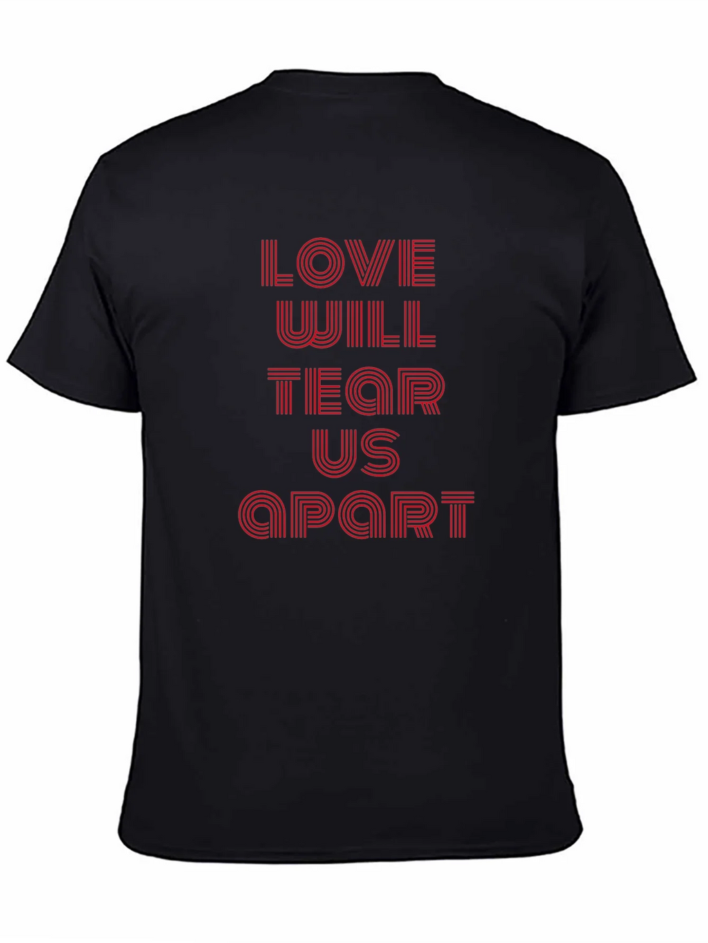 Love Will Tear Us Apart Graphic T-Shirt
