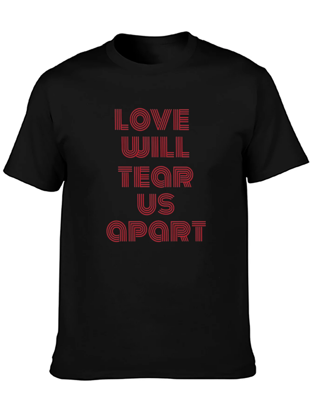 Love Will Tear Us Apart Graphic T-Shirt