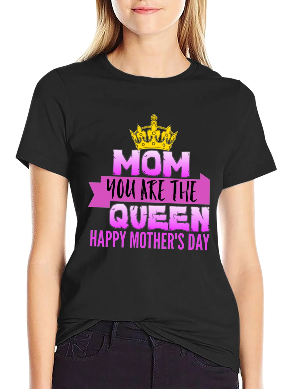 Mom You Are The Queen Mothers Day T-Shirt