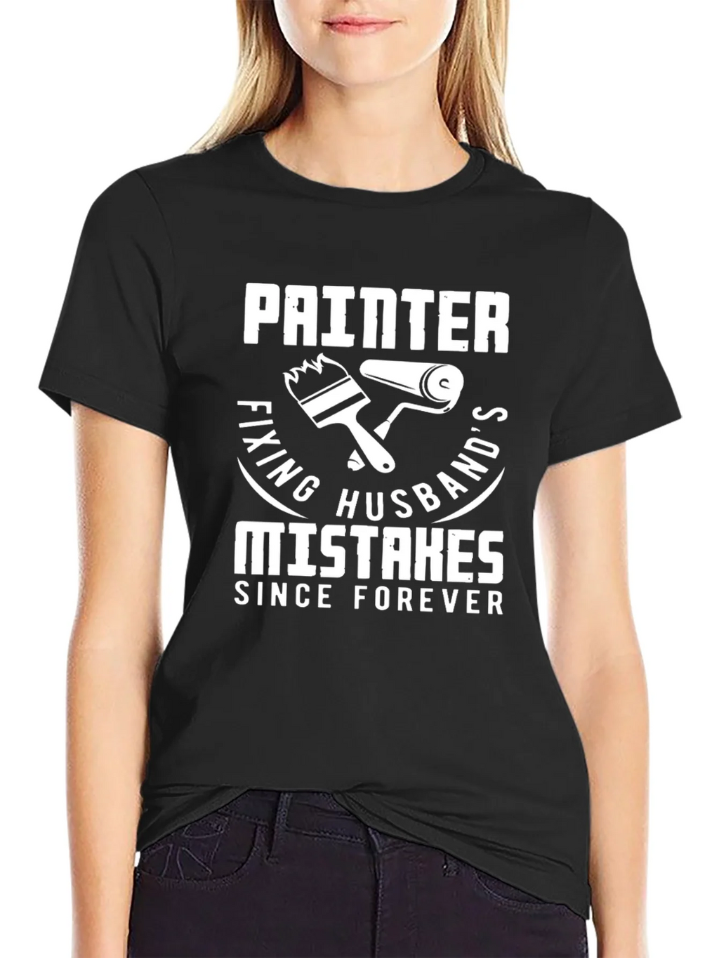 Painter Fixing Husbands Mistakes T-Shirt