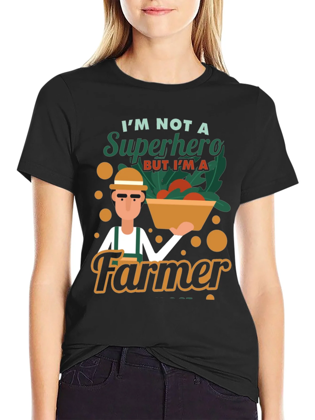 Im Not A Superhero Farmer Graphic T-Shirt