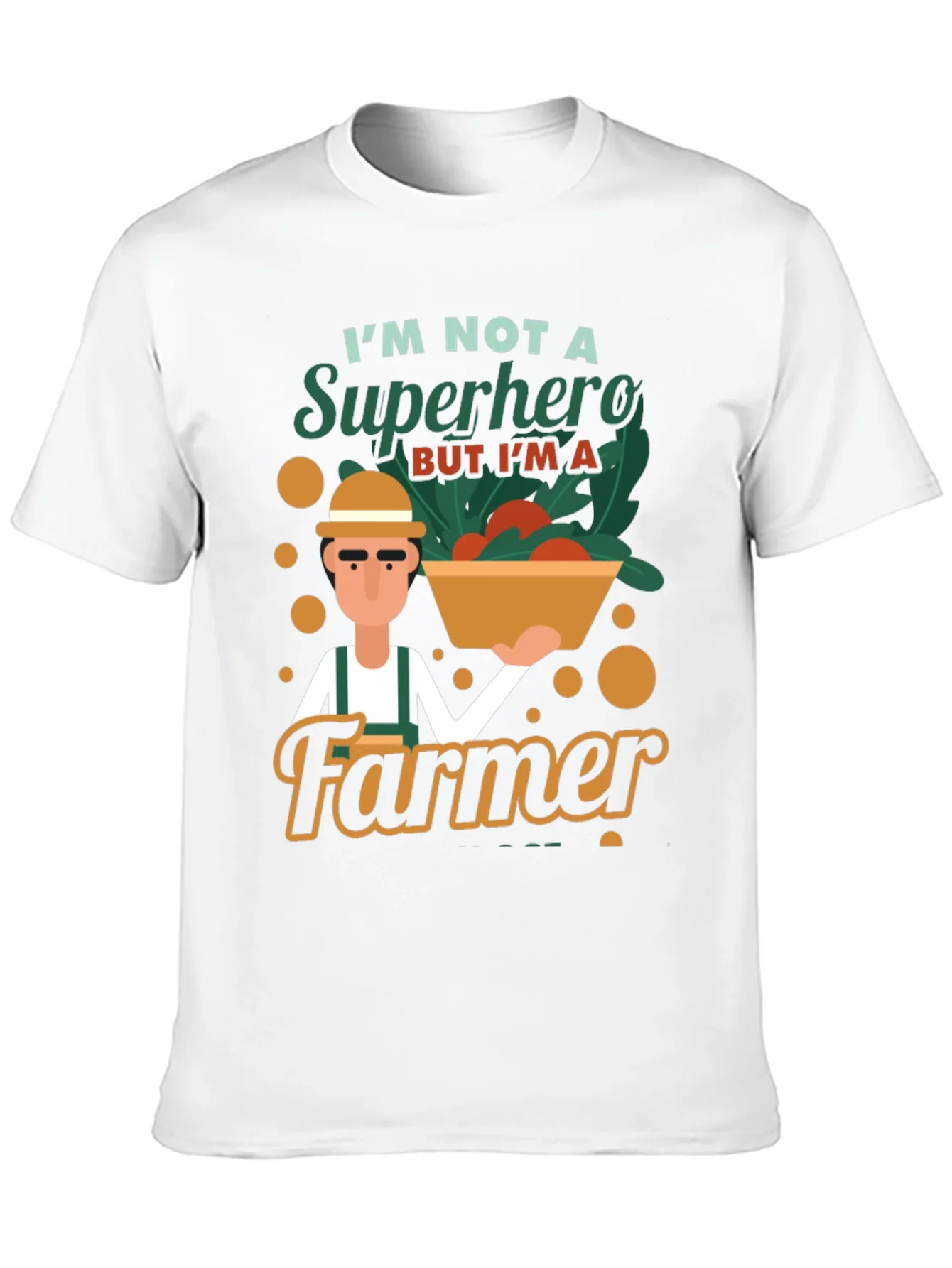 Im Not A Superhero Farmer Graphic T-Shirt