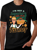 Im Not A Superhero Farmer Graphic T-Shirt