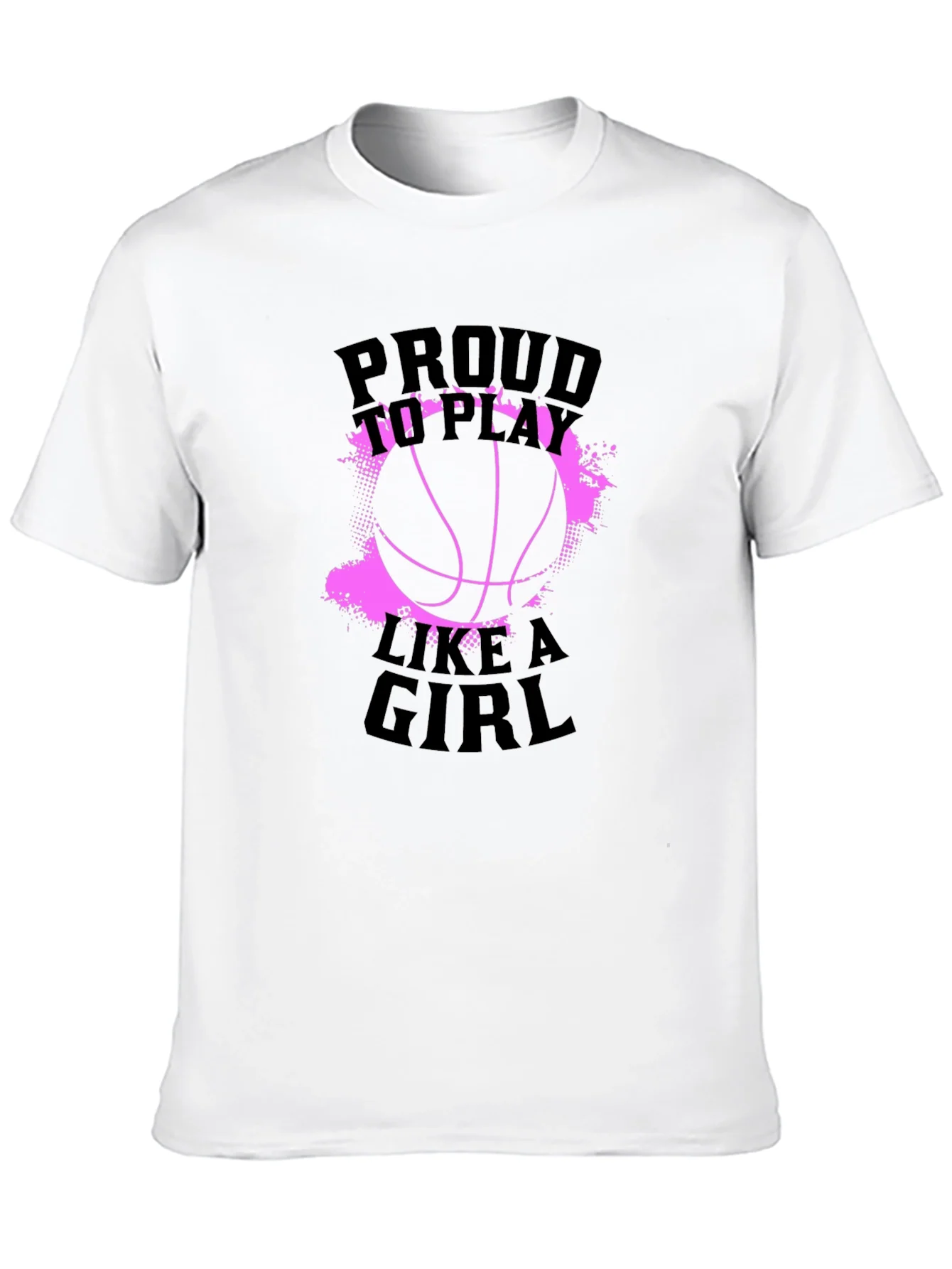 Proud To Play Like A Girl Basketball T-Shirt