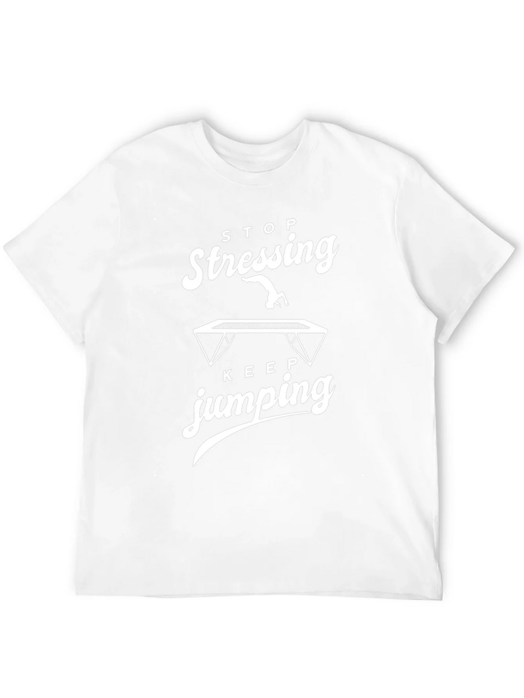 Stop Stressing Keep Jumping Graphic Tee