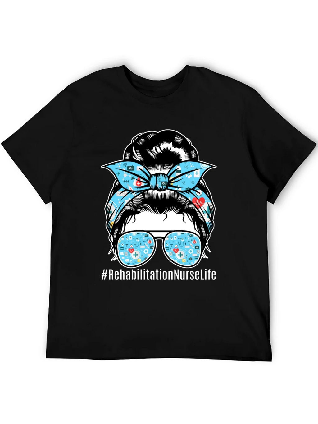 Rehabilitation Nurse Life Messy Bun T-Shirt