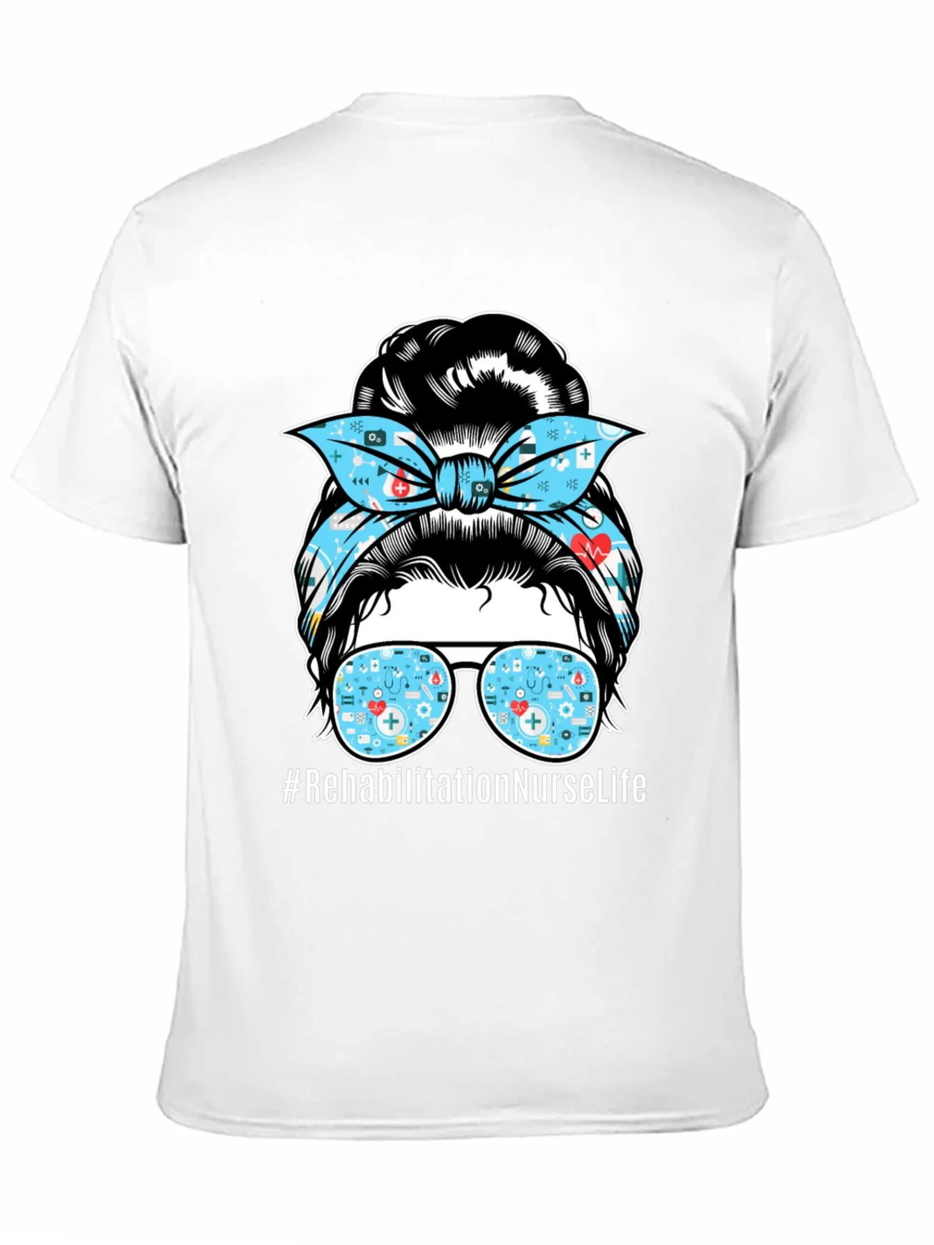 Rehabilitation Nurse Life Messy Bun T-Shirt