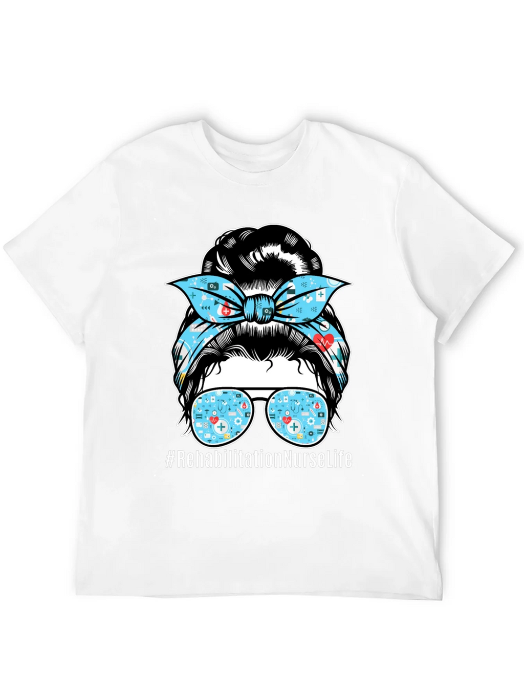 Rehabilitation Nurse Life Messy Bun T-Shirt