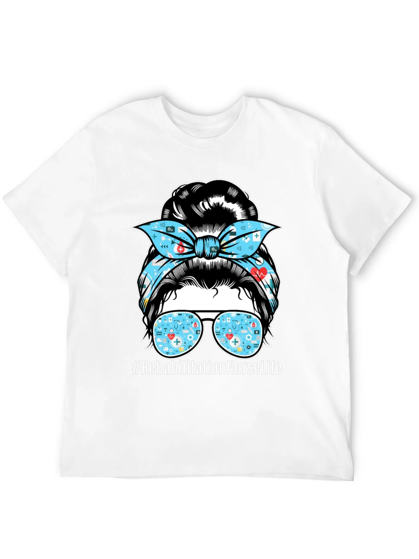 Rehabilitation Nurse Life Messy Bun T-Shirt