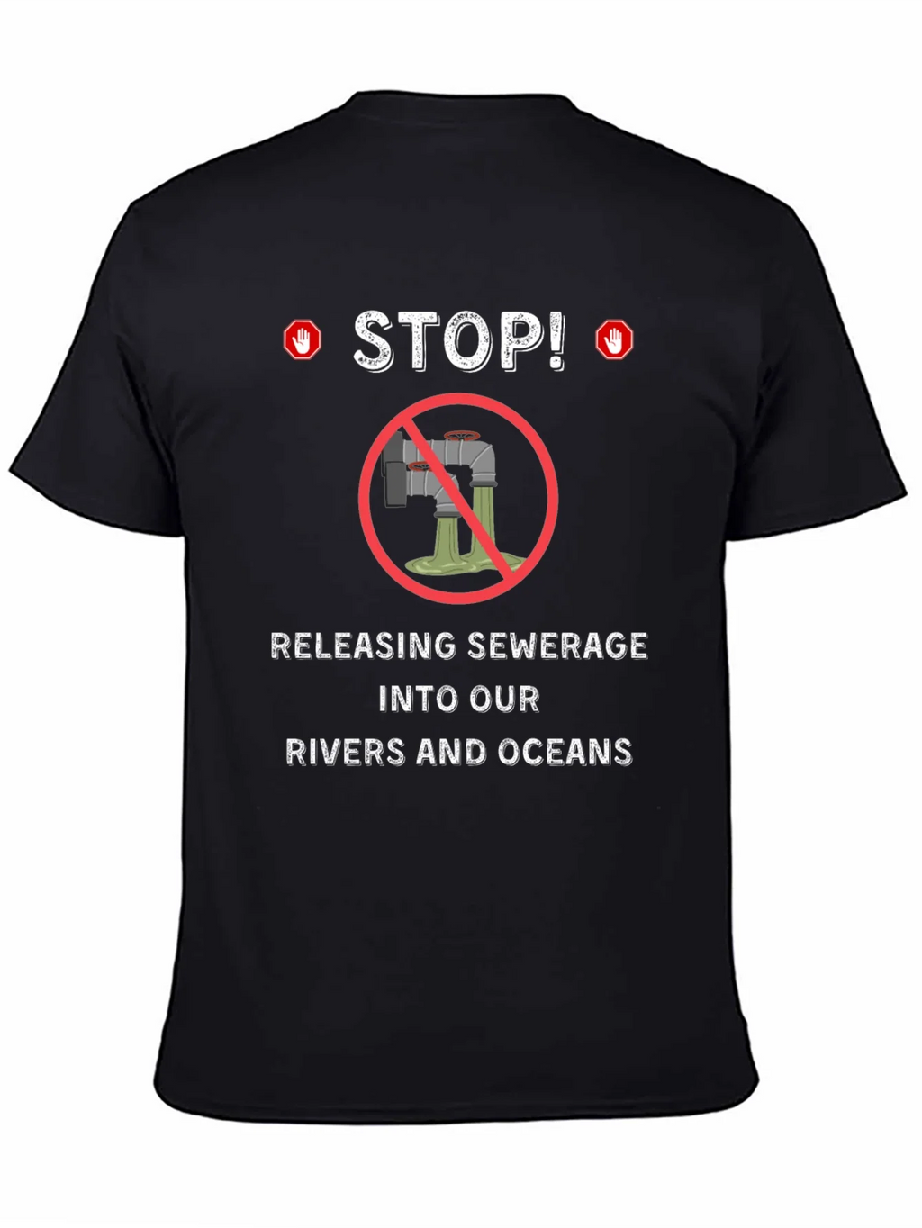 Stop Polluting T-Shirt - Environmental Awareness Tee