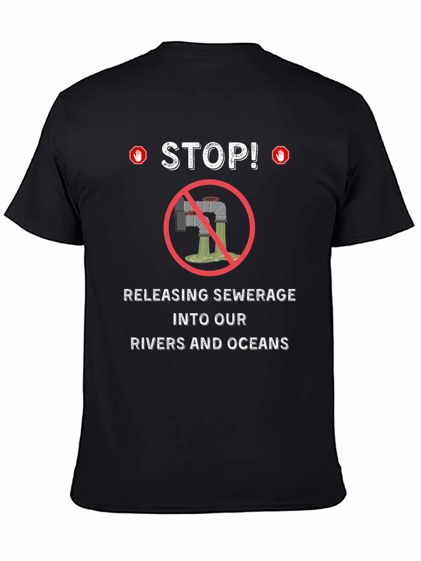 Stop Polluting T-Shirt - Environmental Awareness Tee