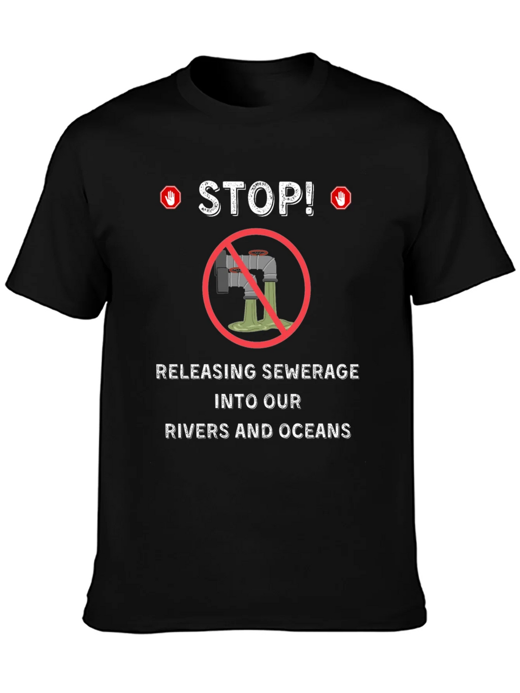 Stop Polluting T-Shirt - Environmental Awareness Tee
