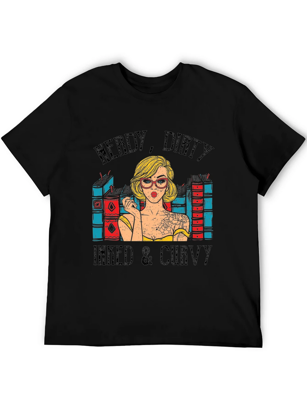 Nerdy Dirty Inked & Curvy T-Shirt