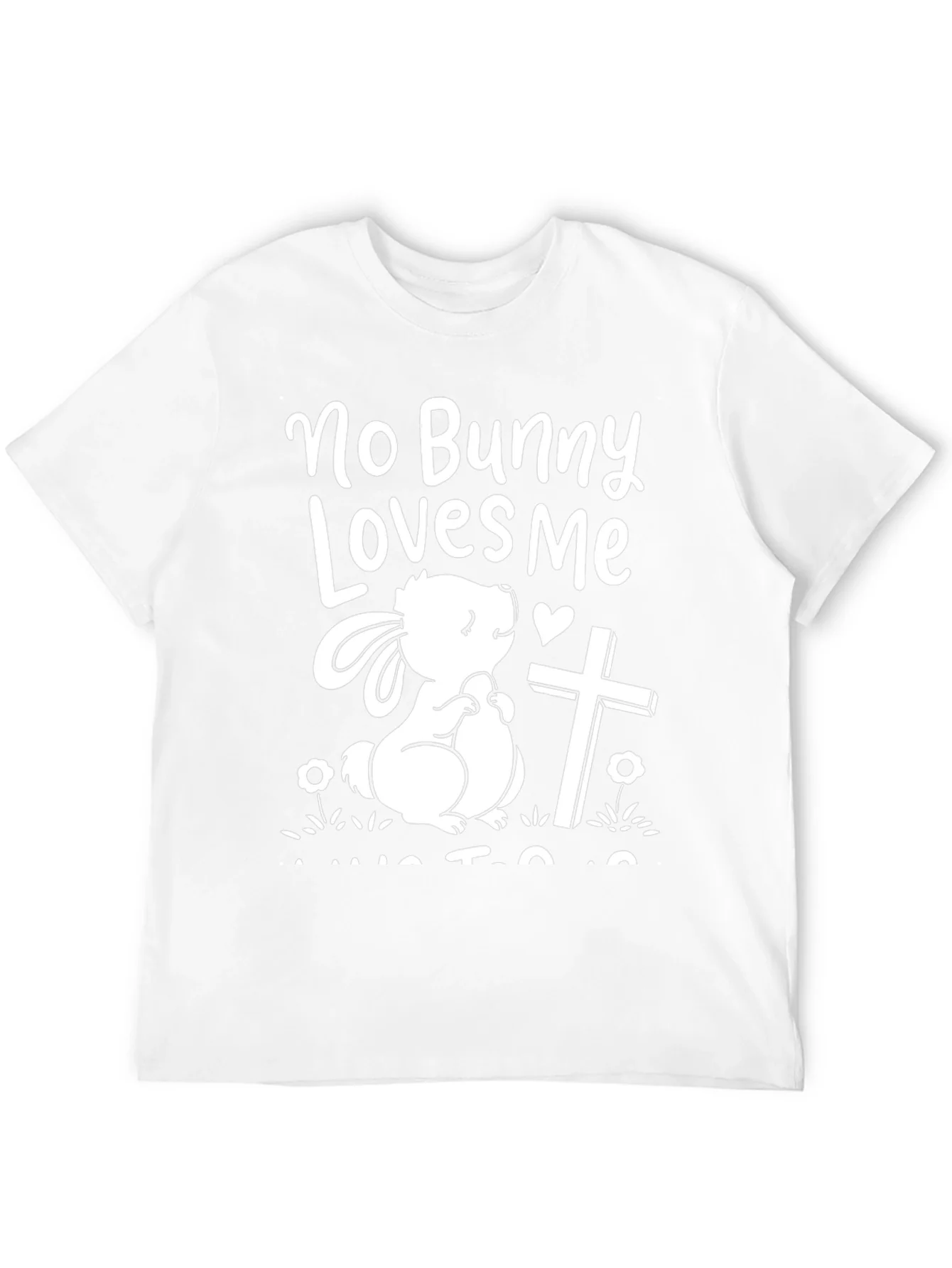 No Bunny Loves Me Easter T-Shirt