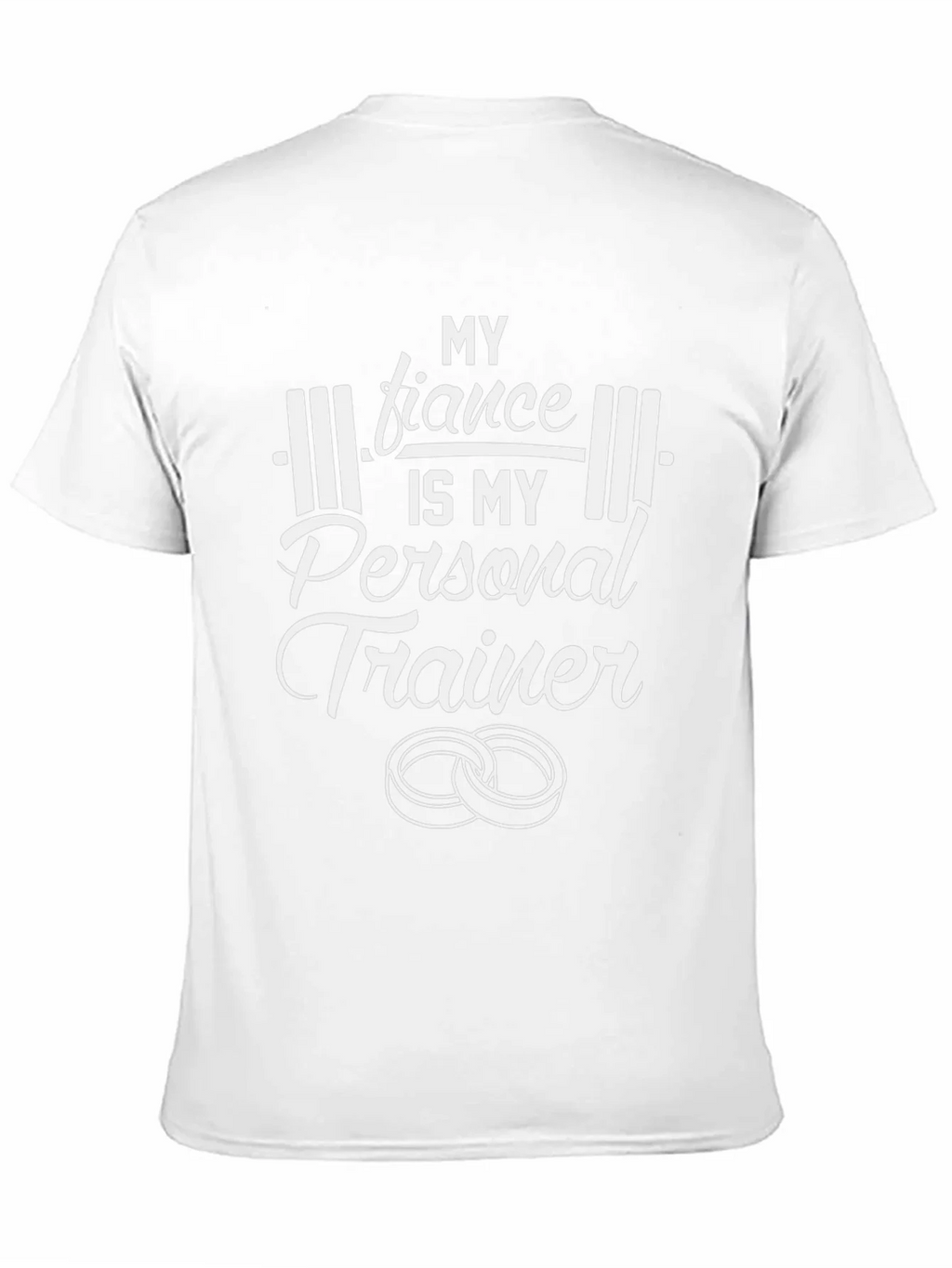 My Fiance is My Personal Trainer T-Shirt