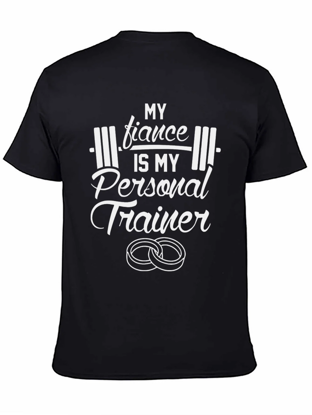 My Fiance is My Personal Trainer T-Shirt