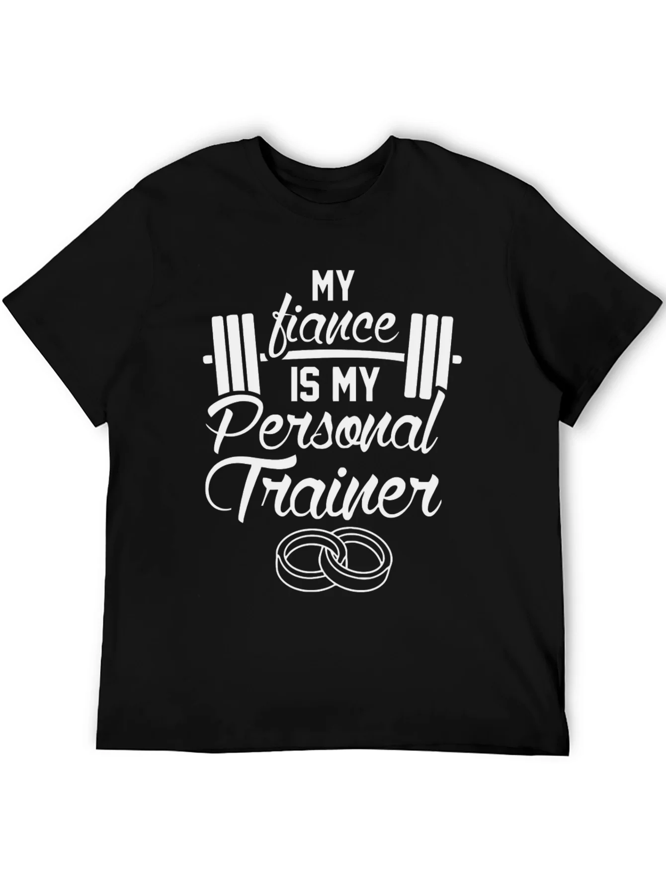 My Fiance is My Personal Trainer T-Shirt