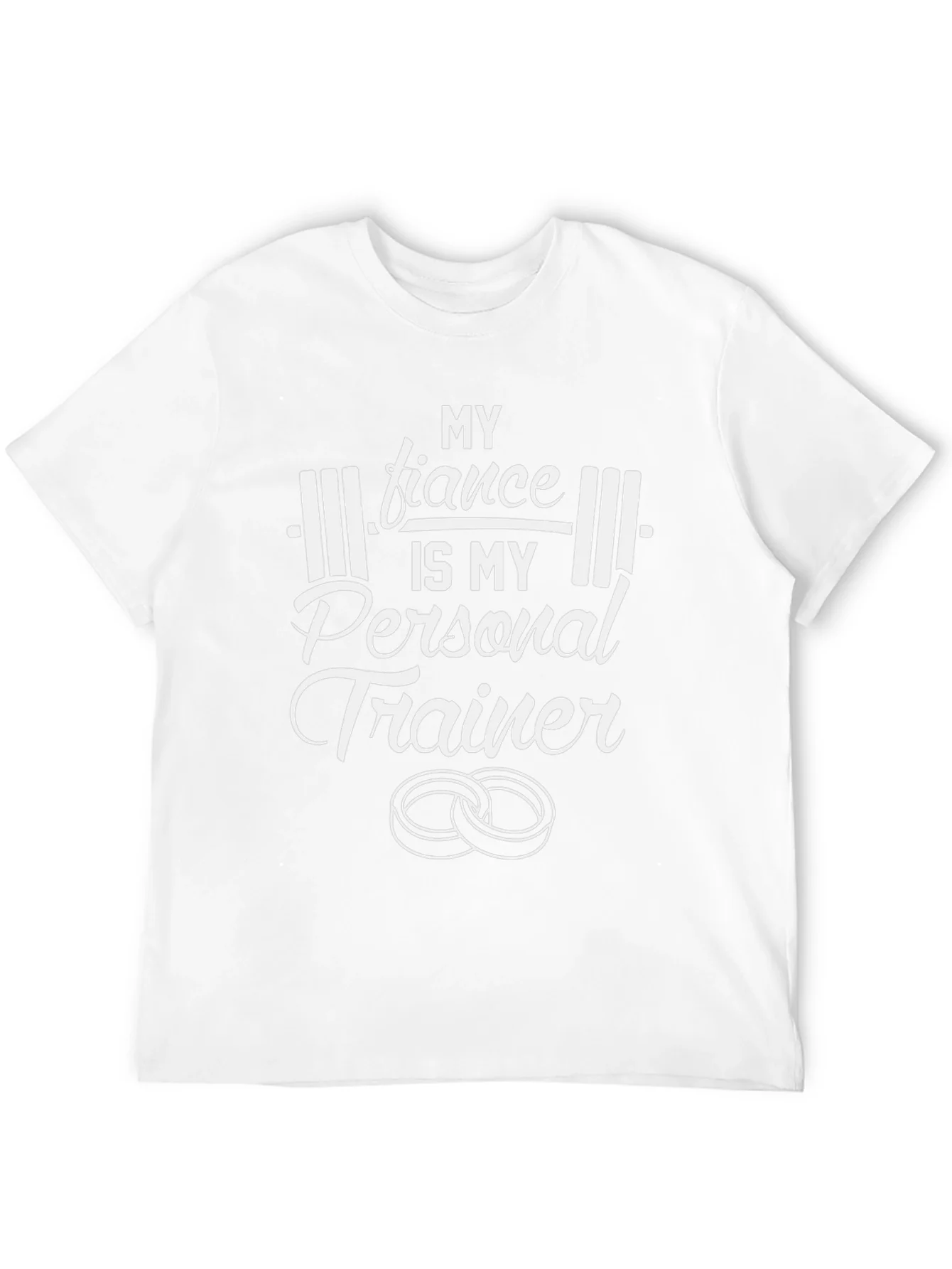 My Fiance is My Personal Trainer T-Shirt