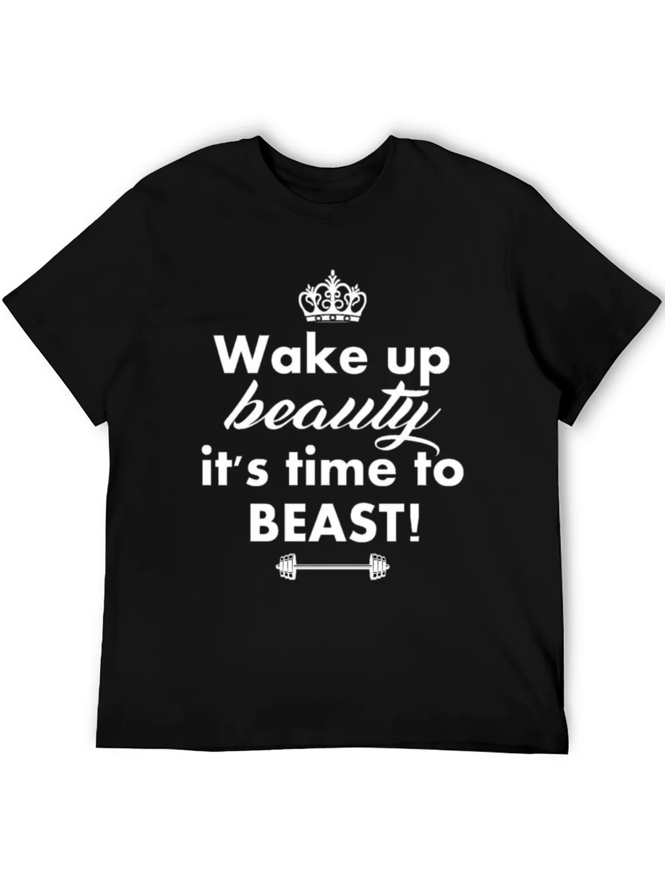 Wake Up Beauty T-Shirt - Fitness Motivation Tee
