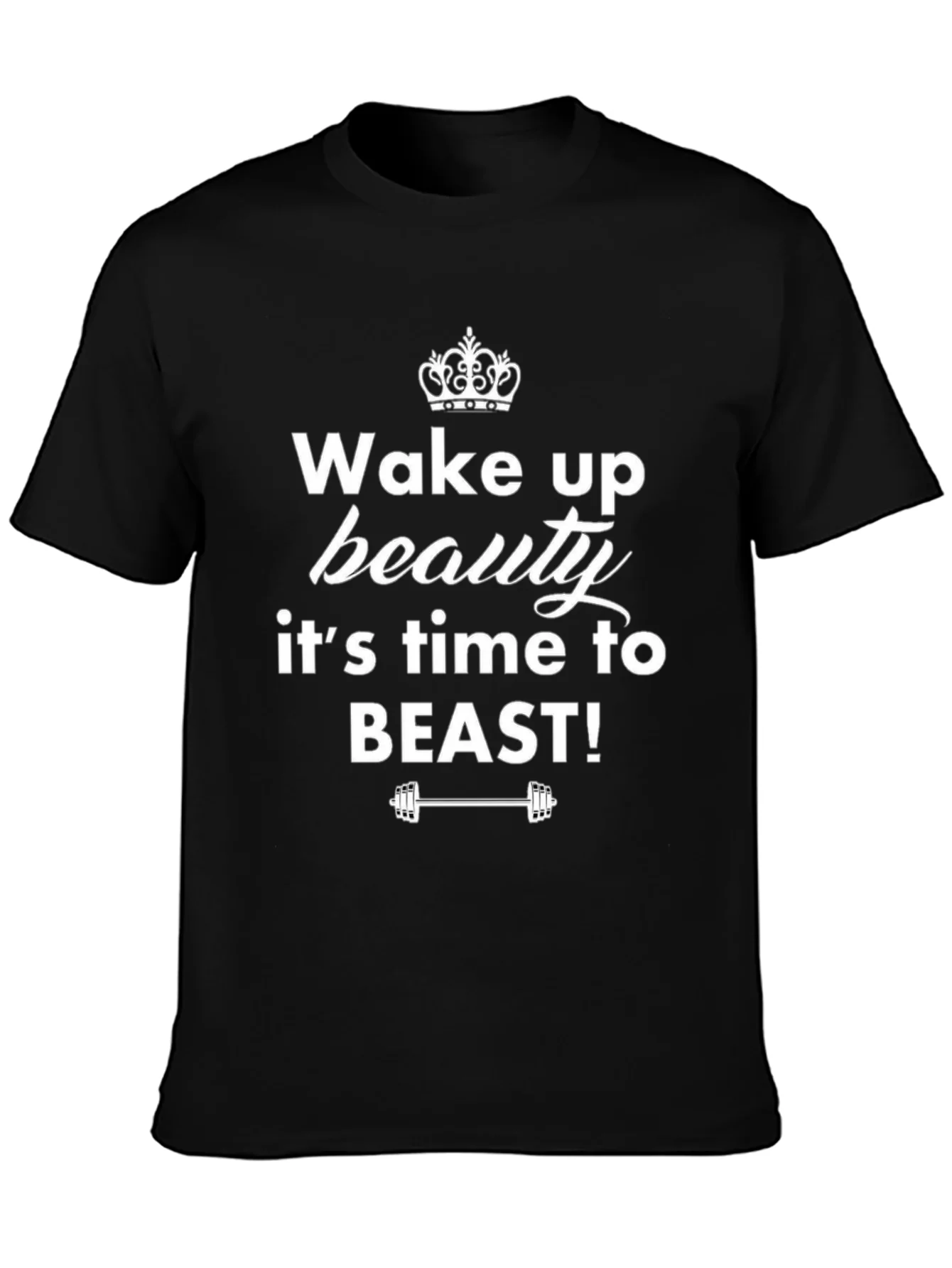 Wake Up Beauty T-Shirt - Fitness Motivation Tee